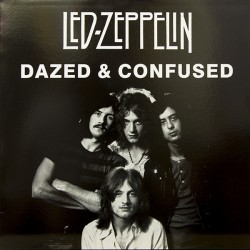 LED ZEPPELIN – Dazed &...