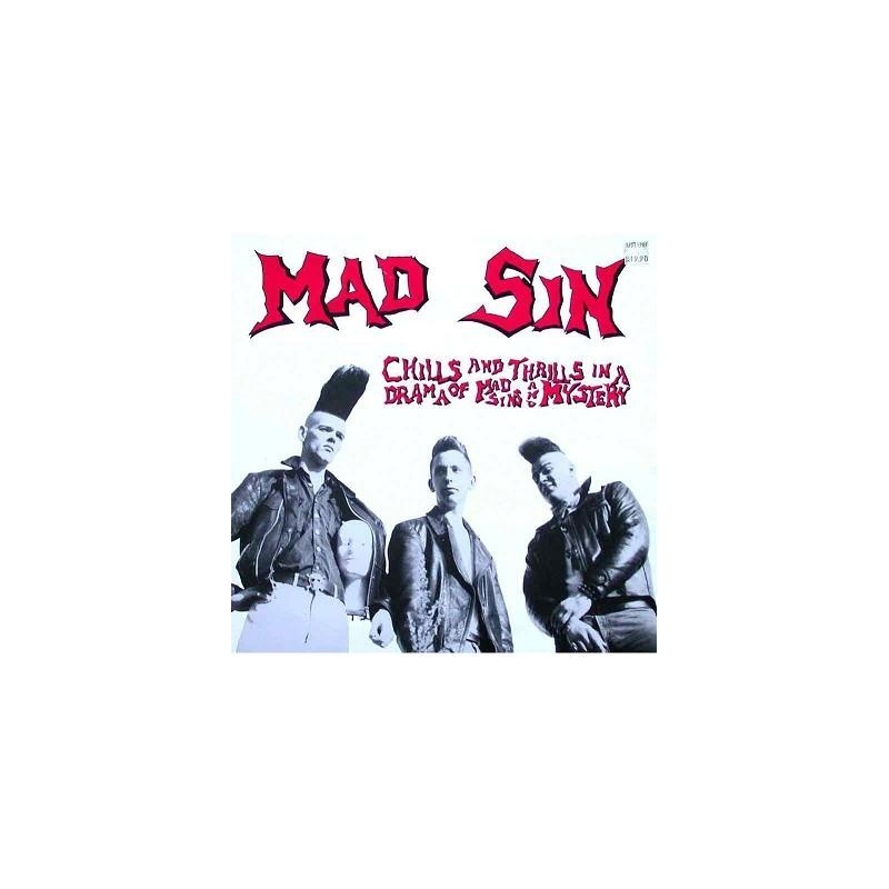 MAD SIN - Chills And Thrills In A Drama Of Mad Sins And Mystery LP MAD SIN - Chills And Thrills In A Drama Of Mad Sins And Mystery LP