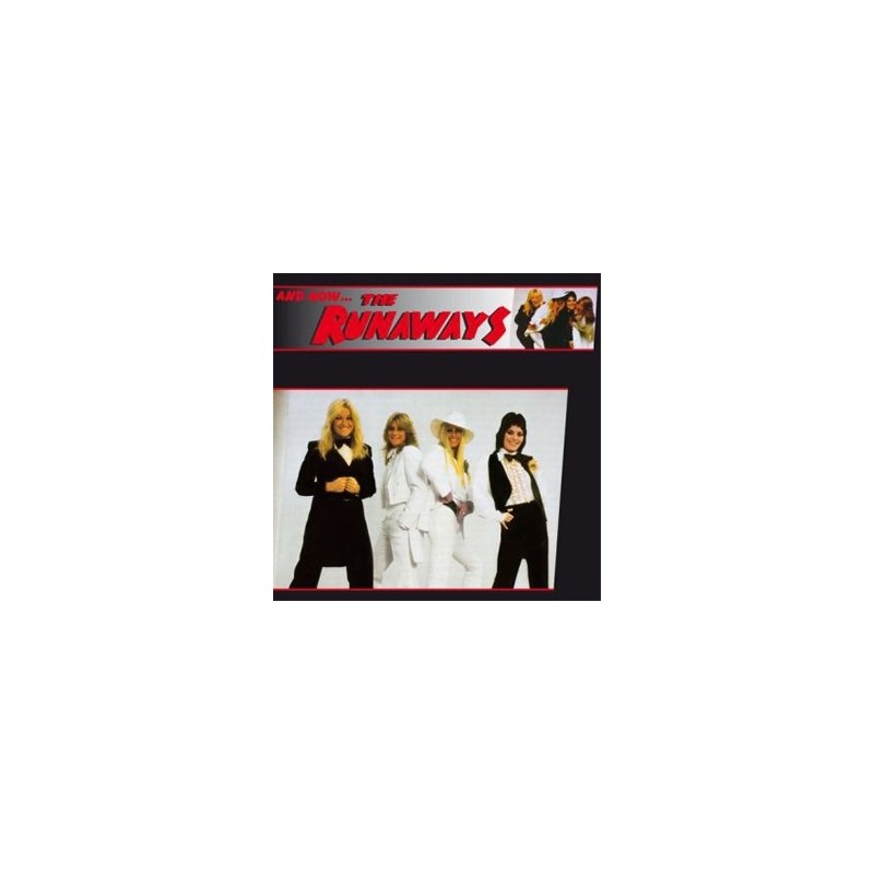 RUNAWAYS - And Now... LP RUNAWAYS - And Now... LP