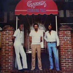 CRUSADERS -  Standing Tall LP