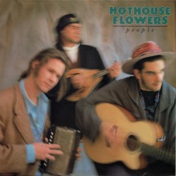 HOTHOUSE FLOWERS - People...