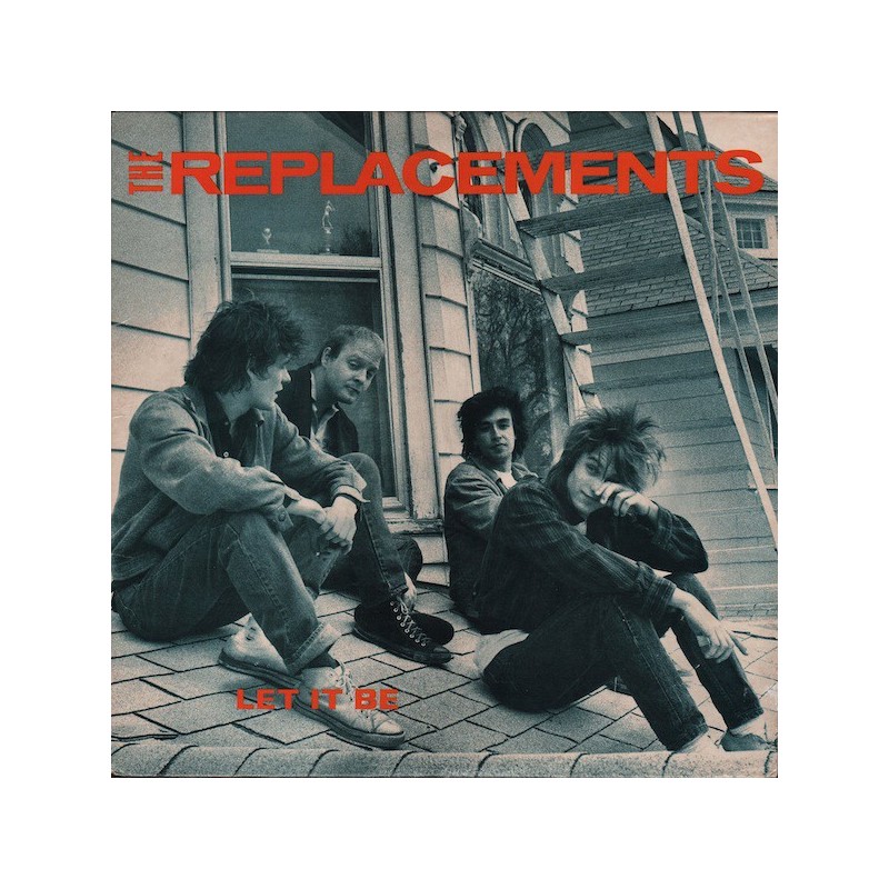 THE REPLACEMENTS - Let It be LP THE REPLACEMENTS - Let It be LP