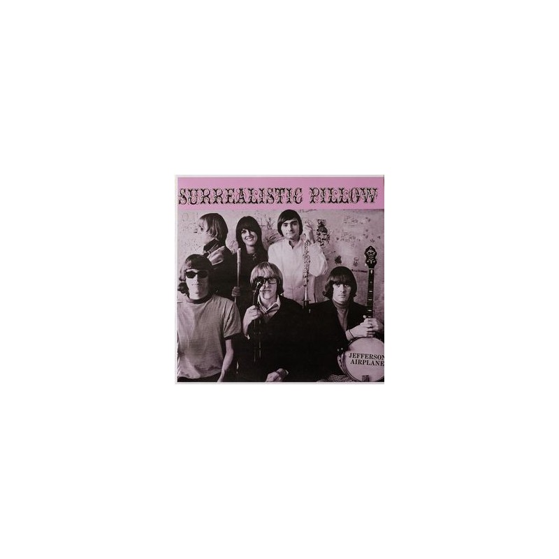 JEFFERSON AIRPLANE - Surrealistic Pillow LP JEFFERSON AIRPLANE - Surrealistic Pillow LP