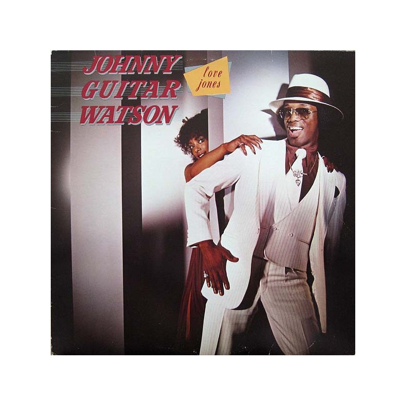 JOHNNY GUITAR WATSON - Love Jones JOHNNY GUITAR WATSON - Love Jones