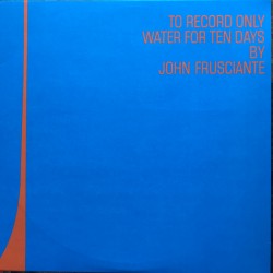 JOHN FRUSCIANTE - To Record...