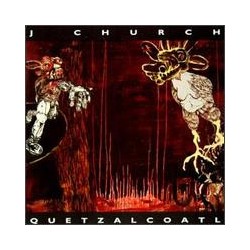 J CHURCH - Quetzalcoatl LP...
