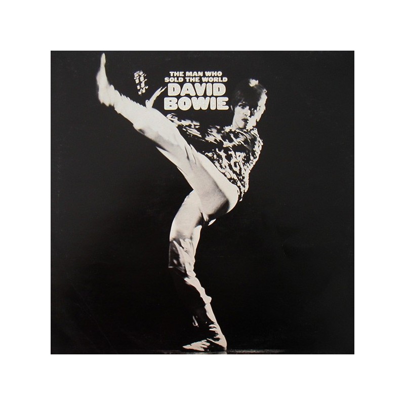 DAVID BOWIE - The Man Who Sold The World LP DAVID BOWIE - The Man Who Sold The World LP