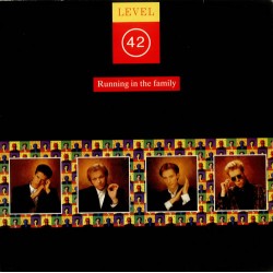 LEVEL 42 - Running In The...
