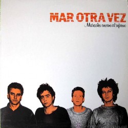 MAR OTRA VEZ - Miercoles...
