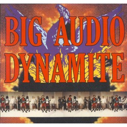 BIG AUDIO DYNAMITE –...