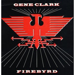 GENE CLARK - Firebyrd LP...