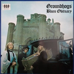 GROUNDHOGS - Blues Obituary...