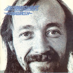 GROUNDHOGS - Hogwash LP...