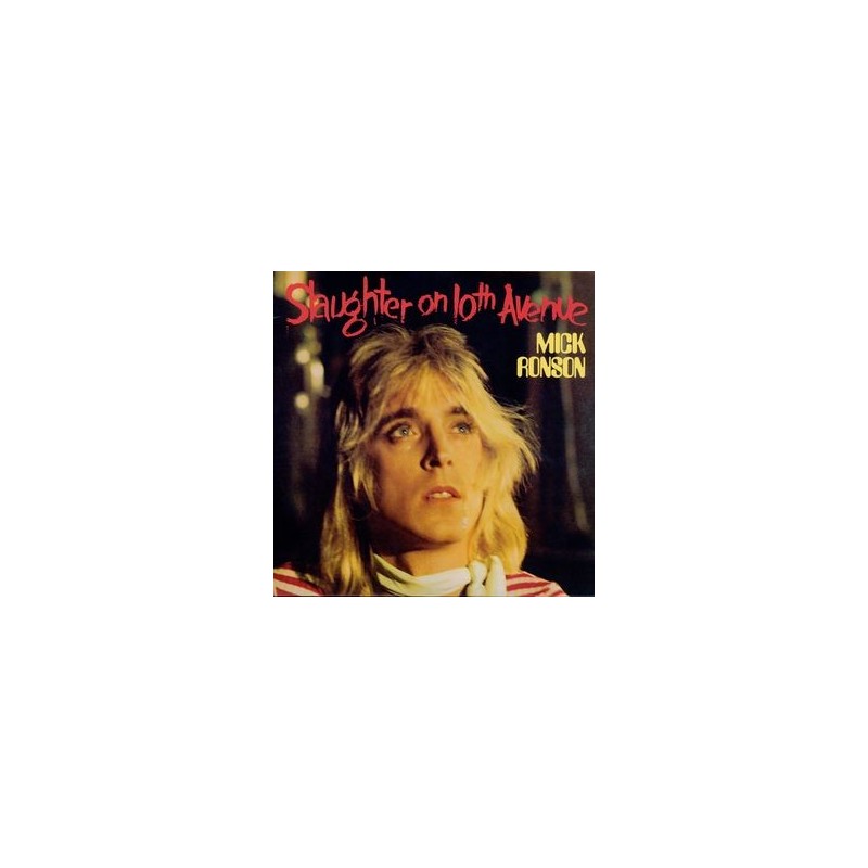 MICK RONSON - Slaughter On 10th Avenue LP MICK RONSON - Slaughter On 10th Avenue LP