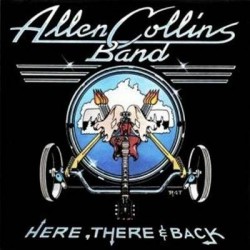 ALLEN COLLINS BAND - Here,...