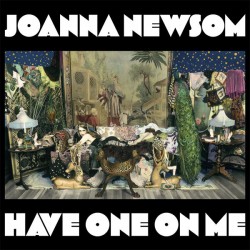 JOANNA NEWSOM - Have One On...