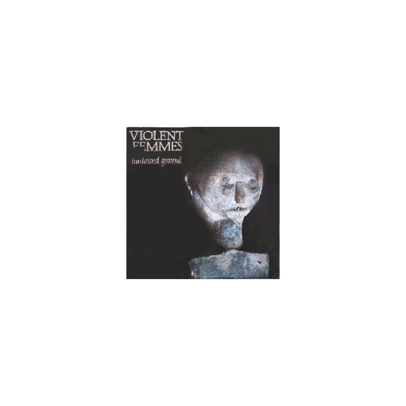 VIOLENT FEMMES Hallowed Ground LP VIOLENT FEMMES Hallowed Ground LP