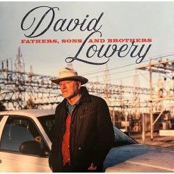 DAVID LOWERY - Fathers,...