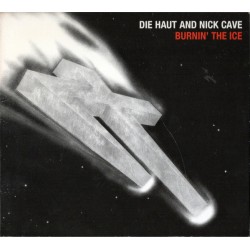 DIE HAUT AND NICK CAVE –...
