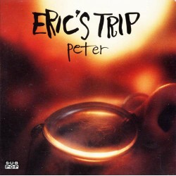 ERIC'S TRIP - Peter LP
