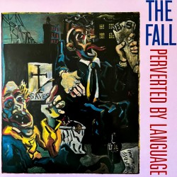 THE FALL - Perverted By...