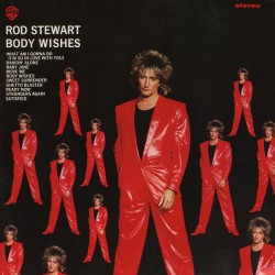 ROD STEWART - Body Wishes...
