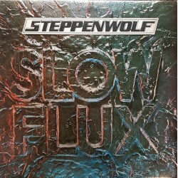 STEPPENWOLF - Slow Flux LP...