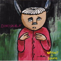 DINOSAUR JR. - Without A...