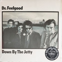 DR. FEELGOOD - Down By The...