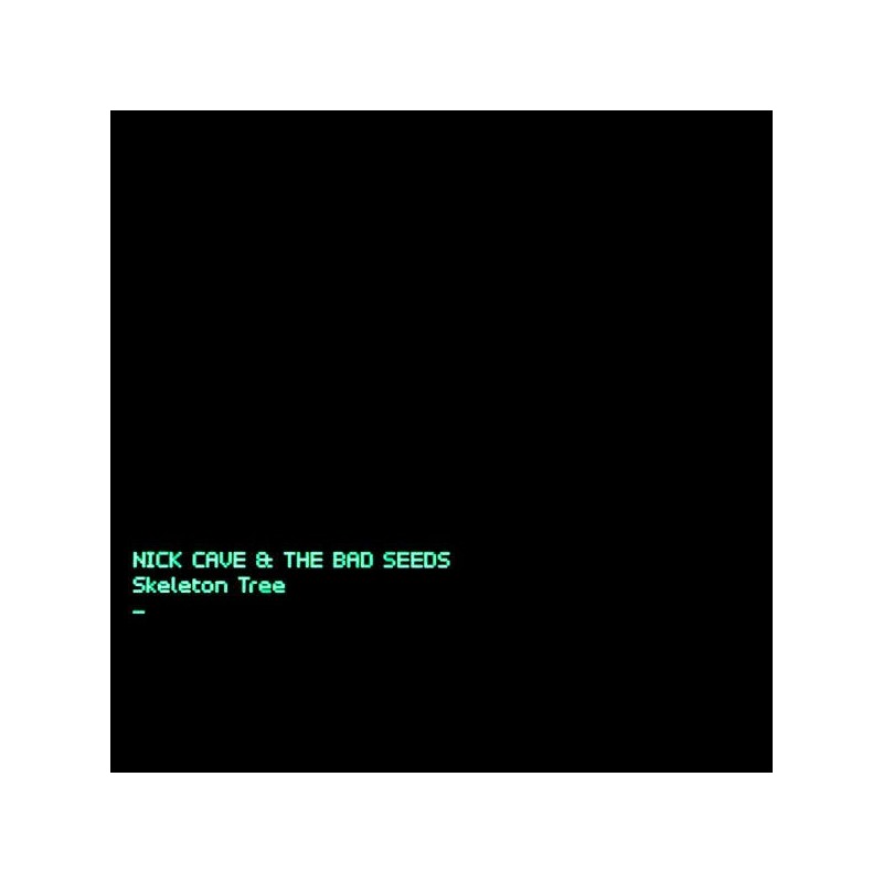 NICK CAVE & THE BAD SEEDS – Skeleton Tree LP NICK CAVE & THE BAD SEEDS – Skeleton Tree LP