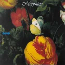 MORPHINE - Good LP