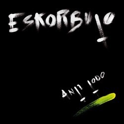 ESKORBUTO ‎– Anti Todo LP