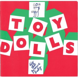 Toy Dolls ‎– Dig That...
