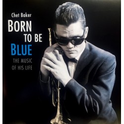CHET BAKER - Born To Be...