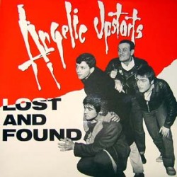 ANGELIC UPSTARTS - Lost &...