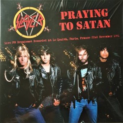 SLAYER - Praying To Satan:...