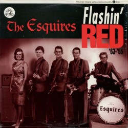 THE ESQUIRES - Flashin' Red LP