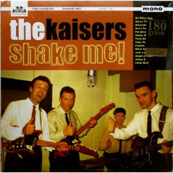 THE KAISERS ‎– Shake Me! LP