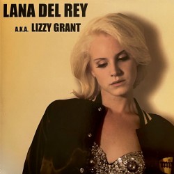 LANA DEL REY - A.K.A. LIZZY...