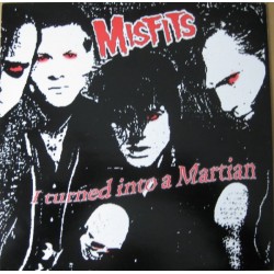 MISFITS - I Turned Into A...