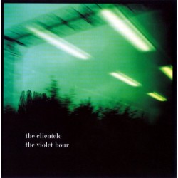 THE CLIENTELE - The Violet...