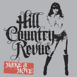 HILL COUNTRY REVUE - Make A...