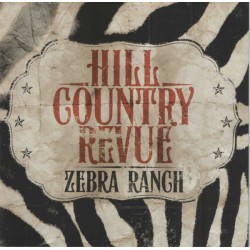 HILL COUNTRY REVUE - Zebra...