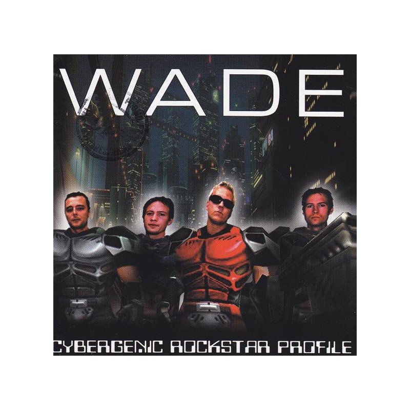 WADE - Cybergenic Rockstar Profile CD WADE - Cybergenic Rockstar Profile CD