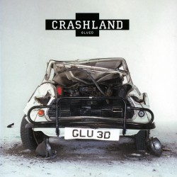 CRASHLAND - Glued CD