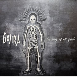GOJIRA - The Way Of All...
