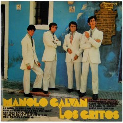 MANOLO GALVAN Y LOS GRITOS...