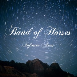BAND OF HORSES - Infinite...