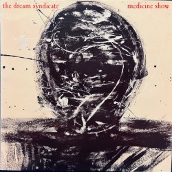 DREAM SYNDICATE - Medicine...