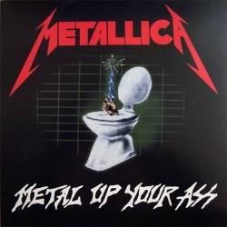 METALLICA ‎– Metal Up Your...